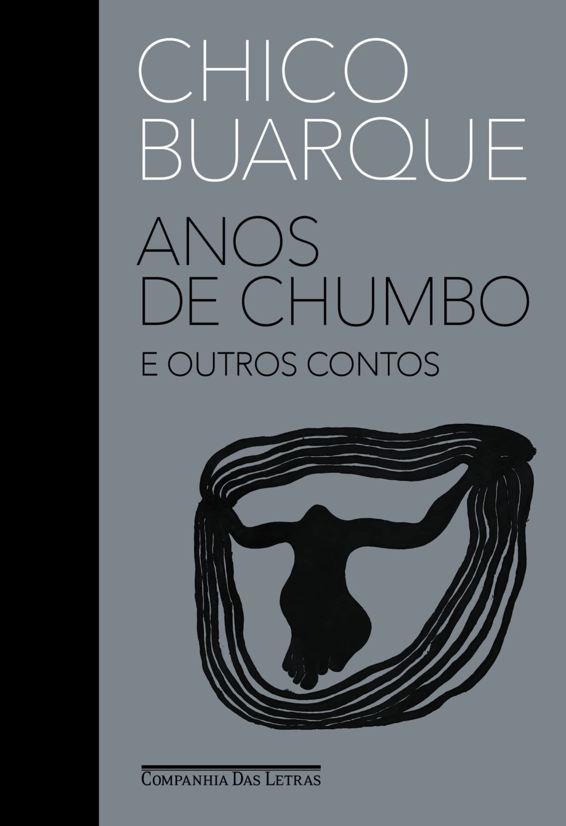 Anos de Chumbo e outros contos, de Chico Buarque